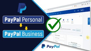 ✅ How to Upgrade Personal PayPal Account to Business Account - 2024