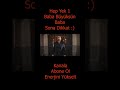 Hep Yek 1 - Baba Büyüksün Baba Sona Dikkat #shorts Mp3 Song
