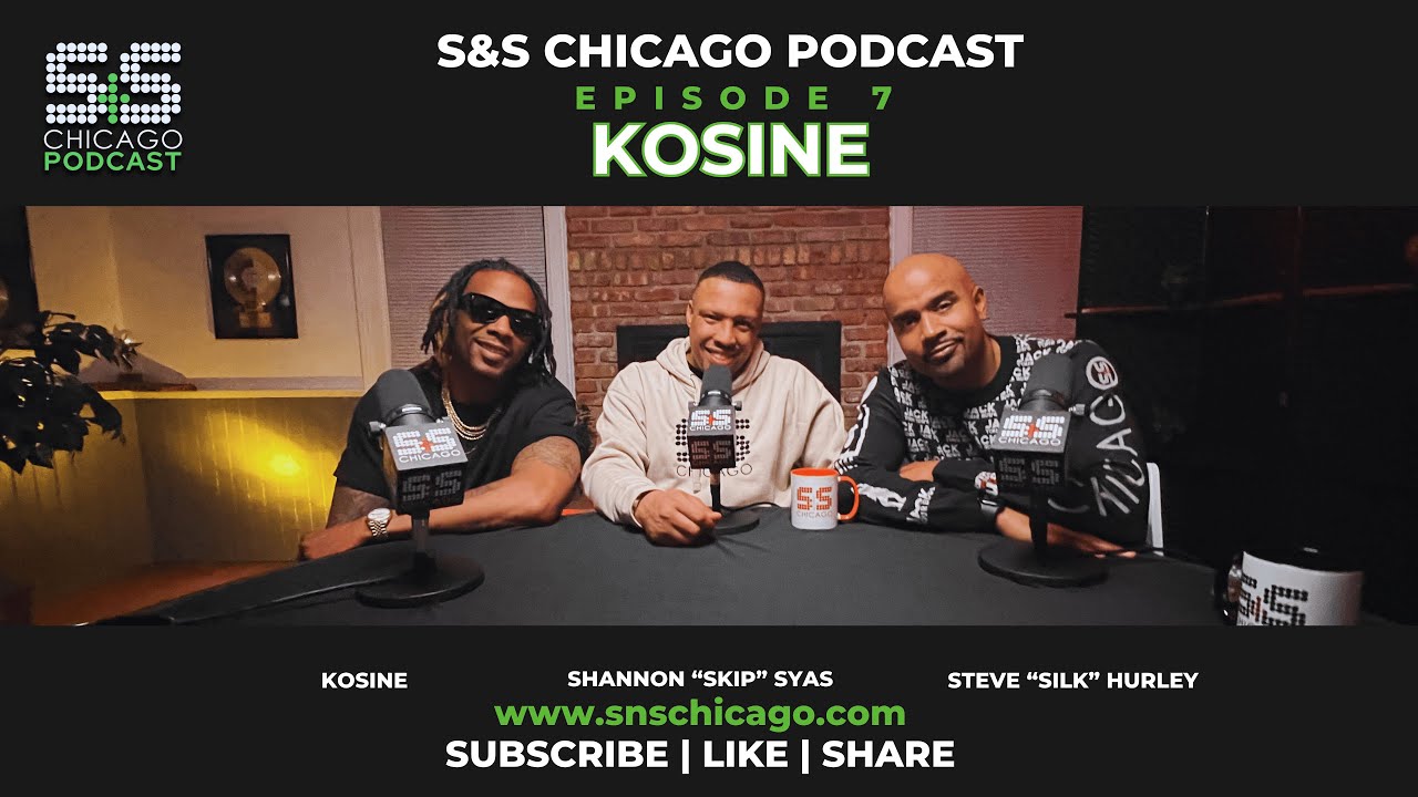 S&S Chicago Podcast - Kosine  Season 1 Episode 7