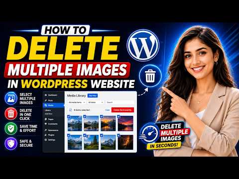 How to delete multiple images in wordpress website?