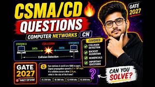 CSMA/CD Questions 🔥 | CN PYQs + Numericals | GATE 2027