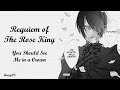 Requiem of the rose king mmv  msmv  you should see me in a crown