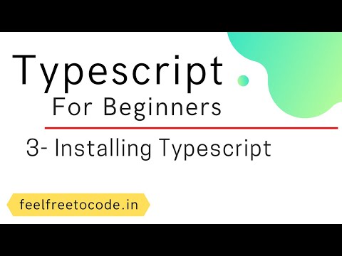 3. Installing Typescript