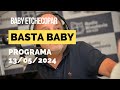 Baby Etchecopar Basta Baby Programa 13/05/2024