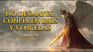 SALMO 91 PODEROSO | ORACIÓN DE PROTECCIÓN DIVINA EN LA GUERRA ESPIRITUAL