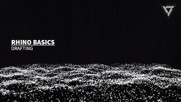 Rhino3D Basics - Drafting
