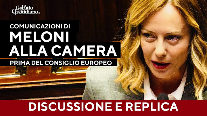 Le comunicazioni di Giorgia Meloni alla Camera