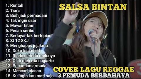 SALSA BINTAN COVER LAGU SKA REGGAE 3 PEMUDA BERBAHAYA | FULL ALBUM