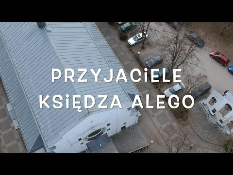 Przyjaciele Księdza Alego