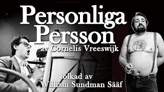 Personliga Persson - Cornelis Vreeswijk Tolkad Av William Sundman Sääf, Live På Sillcafé