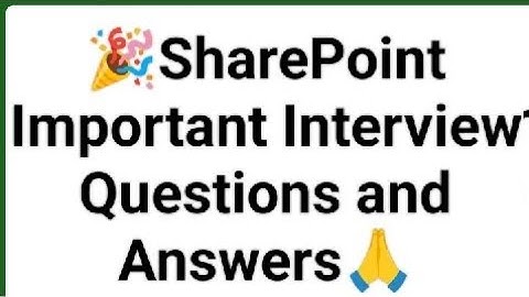 SharePoint Important Interview Questions and Answers