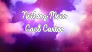 Carl Cartee- Nothing More (Lyrics)