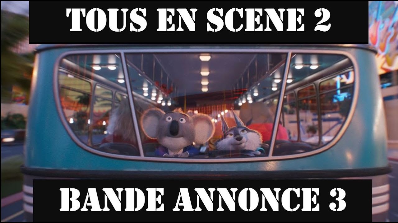 Tous en Scène 2 Bande annonce 3 VF 2022 - YouTube