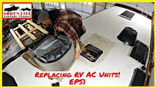 Removing broken old RV AC Units Part 1 | EPS13 | 2005 American Eagle | Shots Life