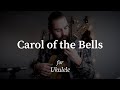 Carol of the Bells (ukulele)