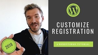 How to Customize WordPress Registration Form 📝 - A BuddyForms Tutorial