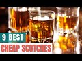 9 Best Cheap Scotches