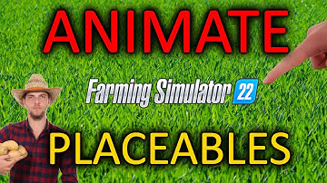 🎃Animate ANY Placeable Mod 🕸️ for FS22