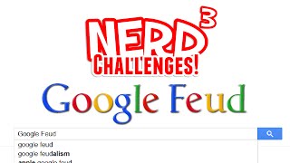 Nerd³ Challenges! Double or Nothing! - Google Feud