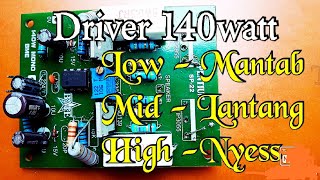 MODIF DRIVER 140 WATT SUARA LEBIH JERNIH DAN MANTAB