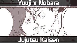 Yuuji X Nobara - Jealous Jujutsu Kaisen