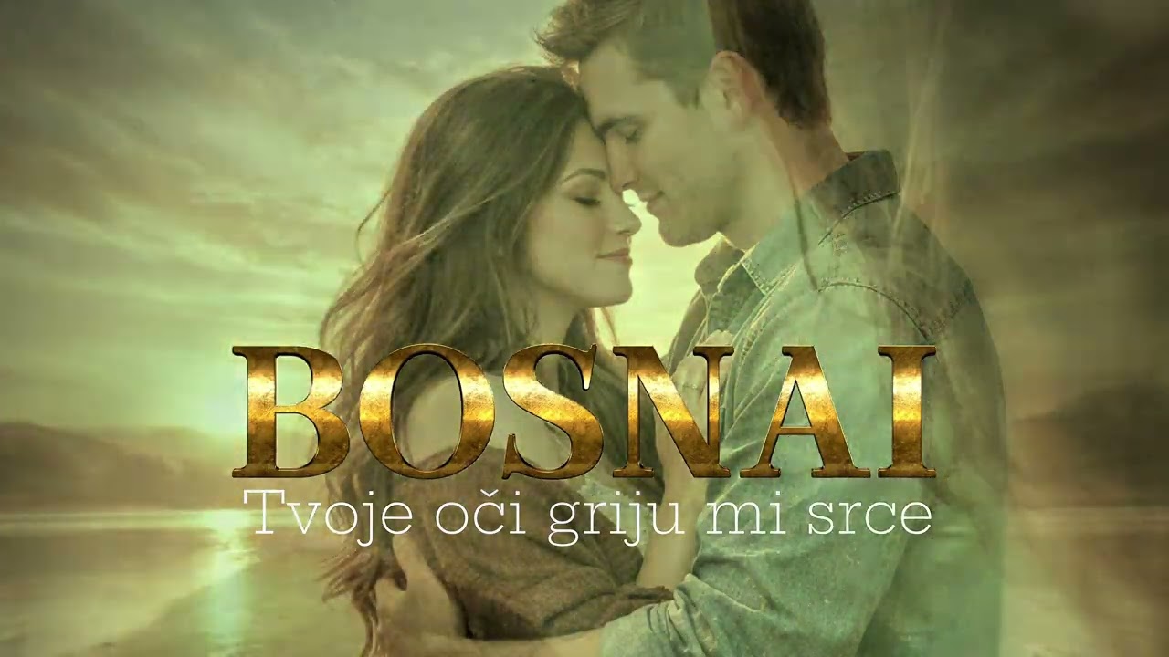 BOSNAI - Tvoje oči griju mi srce (2026)
