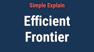 What Is the Efficient Frontier?