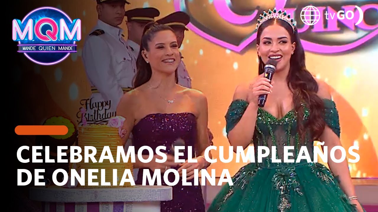 Mande Quien Mande: Celebramos el cumpleaños de Onelia Molina (HOY)
