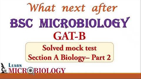 Graduate Aptitude Test – Biotechnology | (GAT-B) 2020 | Solved Mock Test |Section A - Part 3 Biology