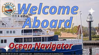 &quot;Welcome Aboard&quot; Ocean Navigator arrived in Duluth 06/09/2023