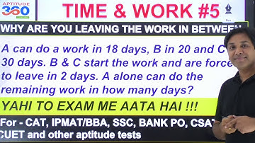 #5 Time & Work || A,B and C start the work but one of them leaving in between - SOLVE IN 30 Sec !!