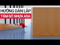 Hướng dẫn chi tiết lắp đặt tấm ốp gỗ nhựa ngoài trời phủ ASA vị trí tường chuẩn kỹ thuật | OP140X12