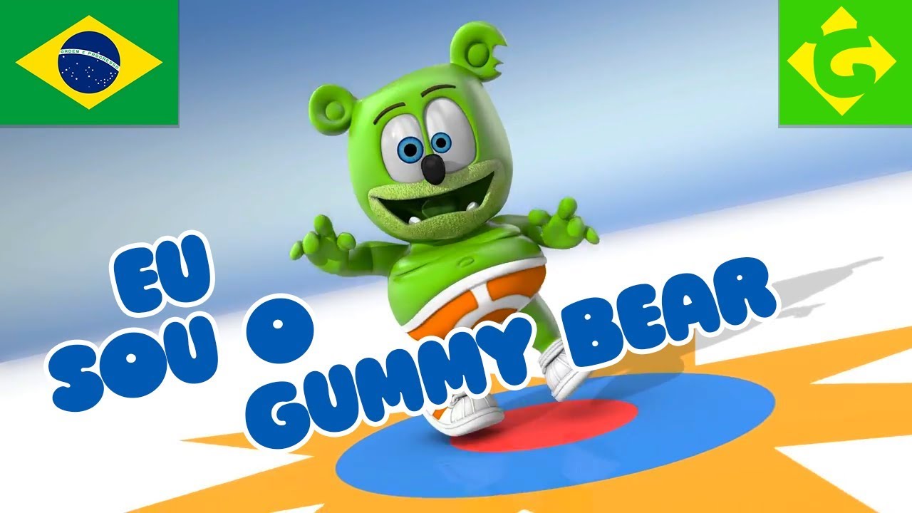 Eu Sou O Gummy Bear - Gummy Bear Song Brazilian Osito Gominola