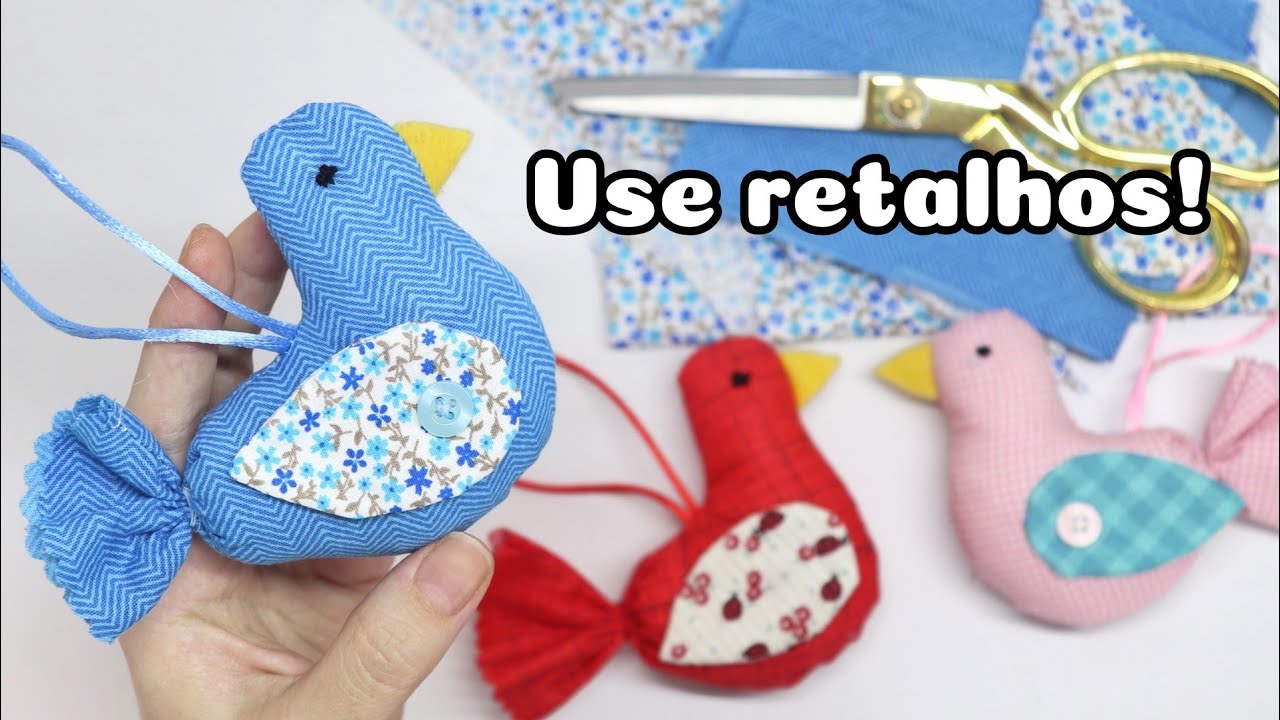 PASSARINHO DE TECIDO - Passo a Passo | Atelier LoveYu