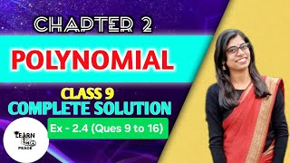 Class 9 Maths Chapter 2 | Polynomials | Exercise 2.4 | Ques 9 10 11 12 13 14 15 and 16 | Solutions