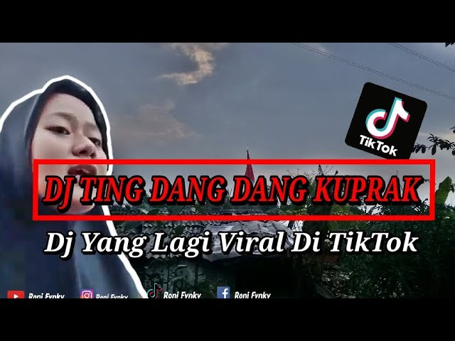 DJ TING DANG DANG KUPRAK KUK YANG LAGI VIRAL DI TIKTOK🔊 || R2 PROJECT OFFICIAL class=