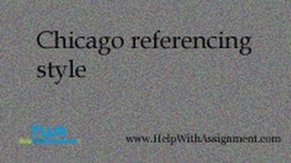 Chicago Referencing Style-Helpwithassignment.com