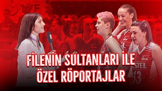 Filenin Sultanları ile Özel Röportaj | Eda Erdem, Meryem Boz, Ebrar Karakurt ve Meliha İsmailoğlu