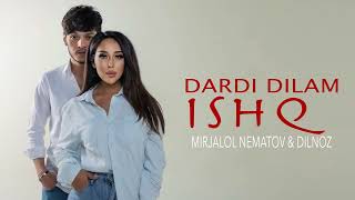 Dilnoz & Mirjalol Nematov - Dardi dilam ishq (official Music) Resimi