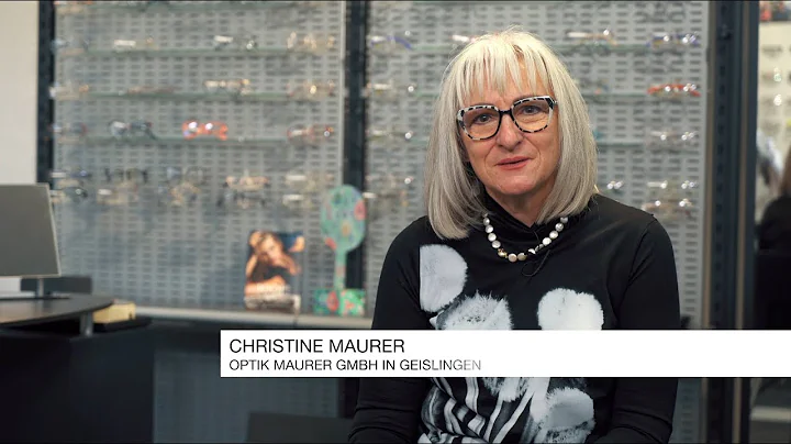 Interview Christine Maurer - Optik Maurer GmbH, Ge...