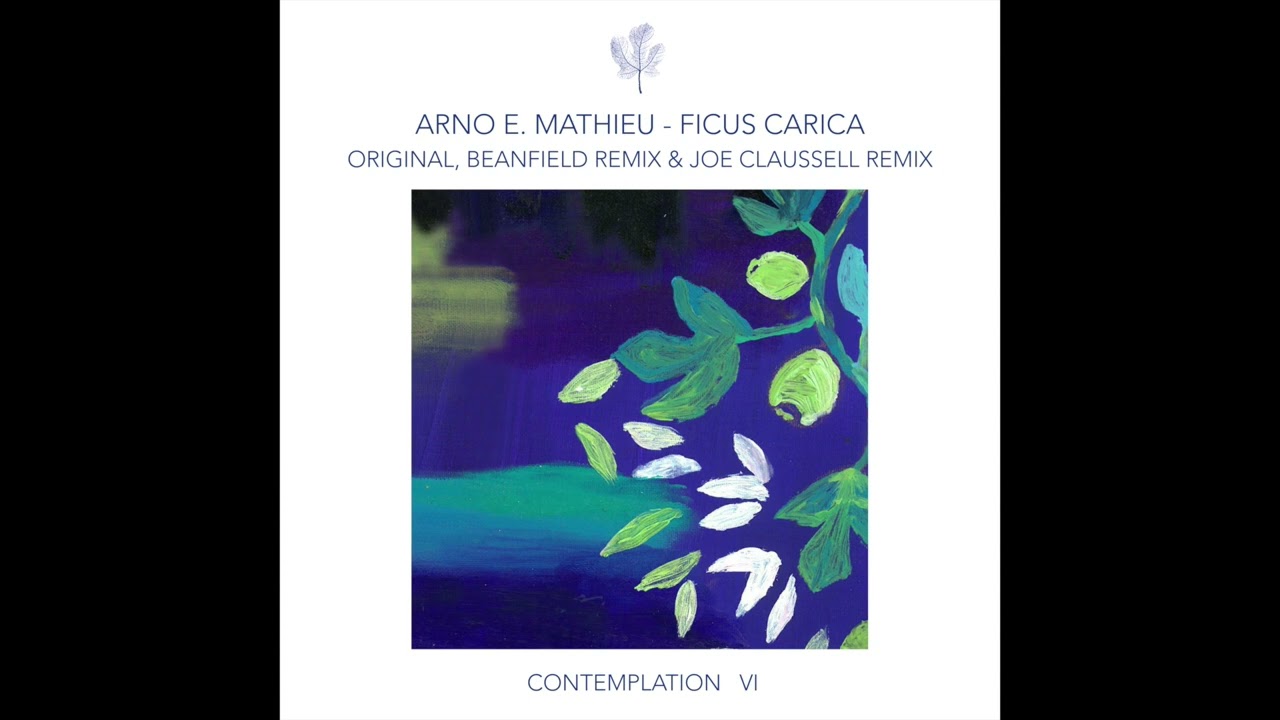 Guarda Arno E. Mathieu - Ficus Carica (Joaquin Joe Claussell's Cosmic Arts Deeper Journey Version) su YouTube Guarda Arno E. Mathieu - Ficus Carica (Joaquin Joe Claussell's Cosmic Arts Deeper Journey Version) su YouTube