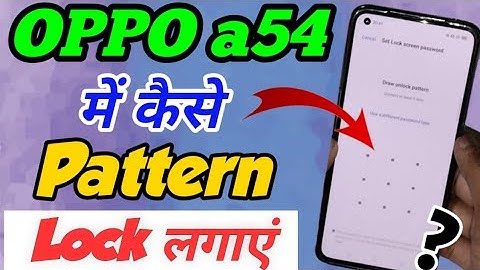 OPPO a54 me Pattern lock Kaise lagaye | How to Set Pattern lock in oppo a54 | pattern lock oppo a54