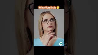 Education facts🤔 #facts #factualchannel #dailyfacts #funny #fascinatinginformation #amazingfacts