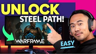 How to UNLOCK STEEL PATH in Warframe (Step by Step)