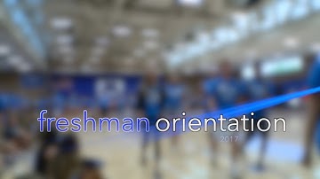 Freshman Orientation 2017