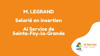 Témoignage de Monsieur Legrand - salarié en insertion chez Ai Service