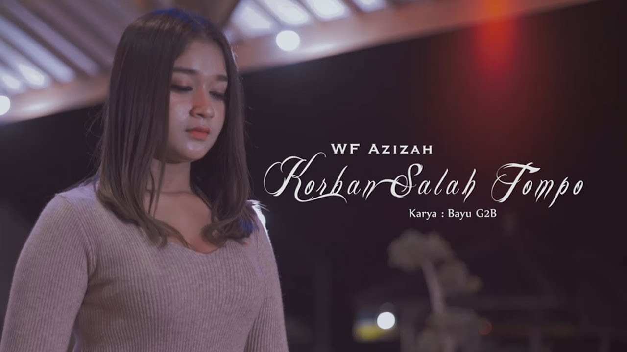 Korban Salah Tompo Wf Azizah Ukelele Video Lyric By Wafiq Azizah Wafiq azizah nyuwun ngapuro sholawat jawa audio stereo. ukelele video lyric by wafiq azizah
