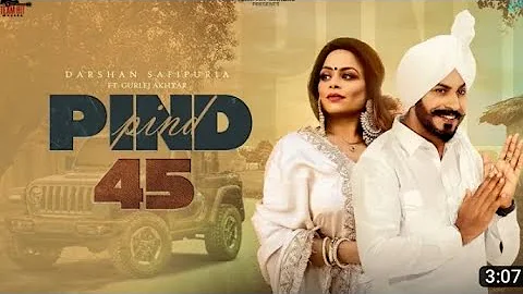 Pind 45 (Official Audio) Darshan Safipuria | Gurlez Akthar | Latest punjabi song 2023