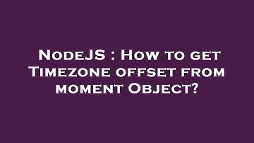 NodeJS : How to get Timezone offset from moment Object?