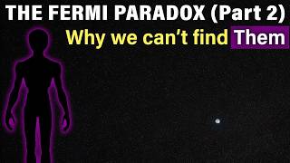 The Fermi Paradox: Explanations of Why we Don't See Other Civilizations.